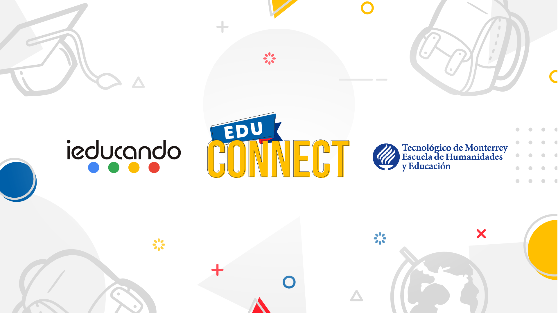 EduConnect Monterrey ieducando Tecnologico de Monterrey