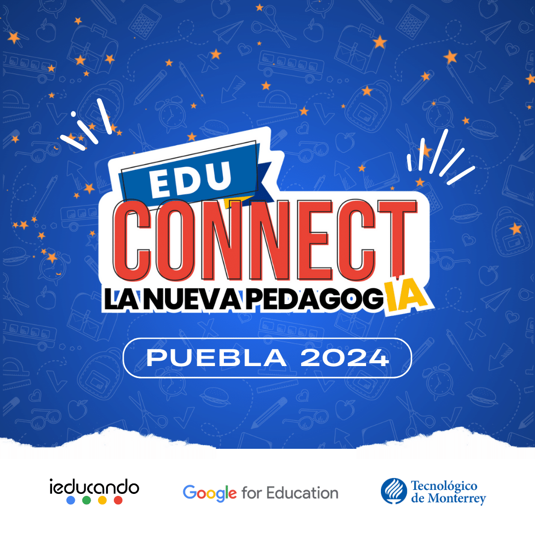 Imagen con logotipo del evento EduConnect La Nueva Pedagogía en Puebla, organizado por ieducando México y el Tecnológico de Monterrey